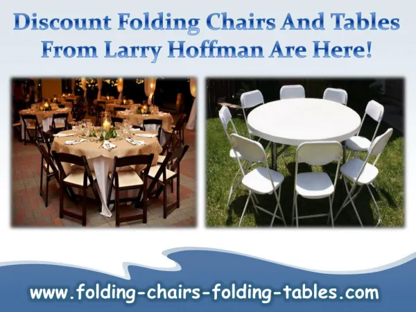 Discount Folding Chairs and Tables from Larry Hoffman are Here!