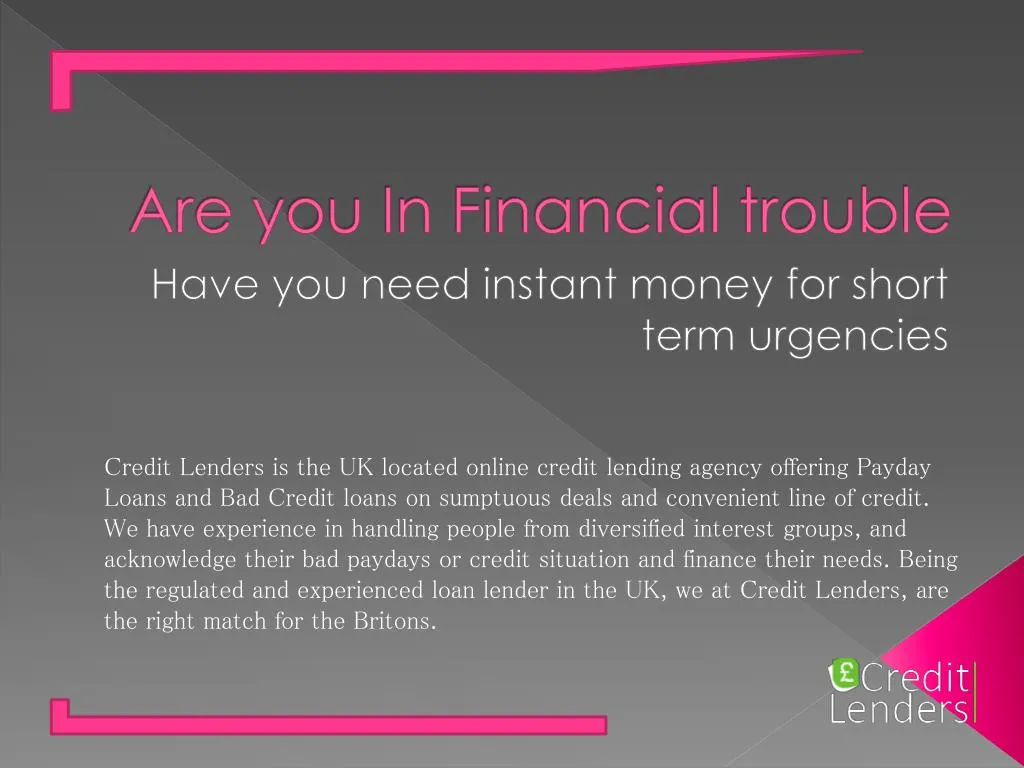 are you in financial trouble