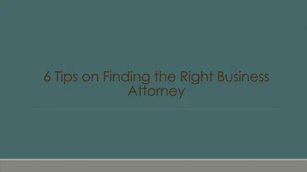 6 Tips on Finding the Right Business Attorney