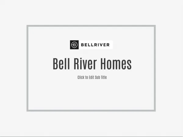 Bell River Homes