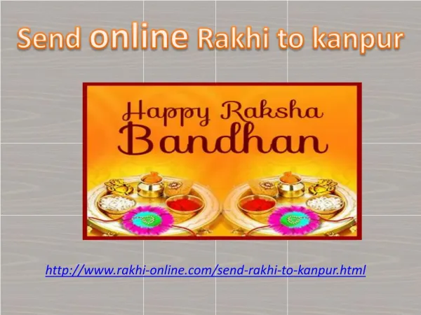 send Best well wishes and rakhi to your Brother in Kanpur