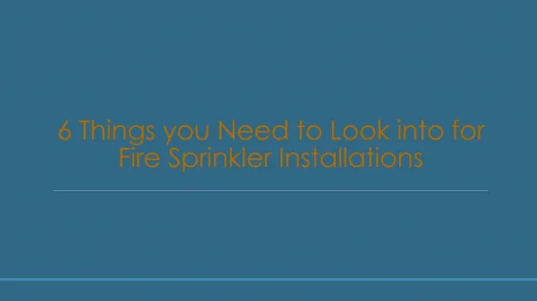 6 Things you Need to Look into for Fire Sprinkler Installations