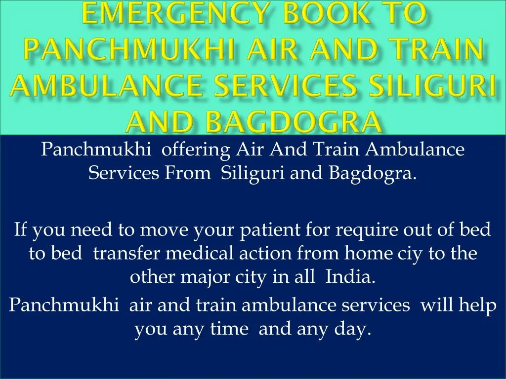 emergency book to panchmukhi air and train ambulance services siliguri and bagdogra