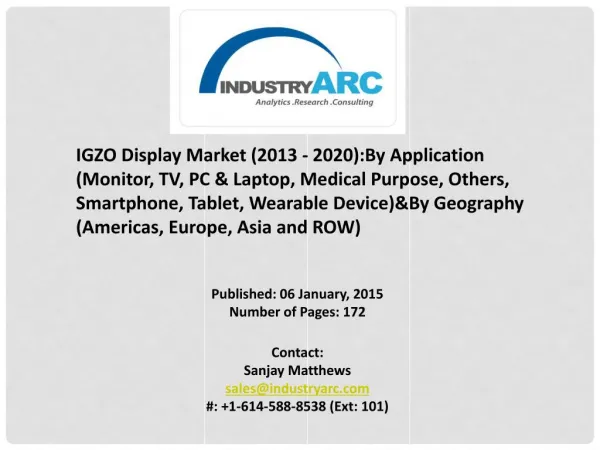 IGZO Display Market- Technology enables manufacturers to make new shapes for displays