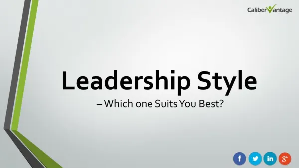 Leadership Style – Which one Suits You Best?