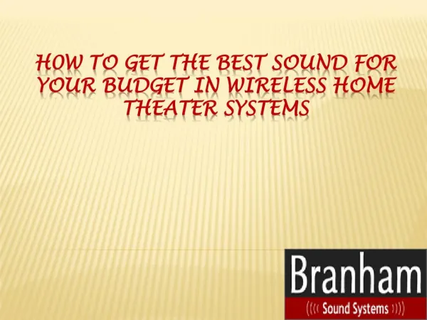 H0w to Get the Best Sound for Your Budget in Wireless Home Theater Systems