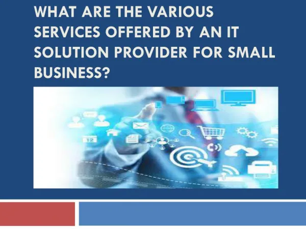 What are the various services offered by an IT solution provider for small business?