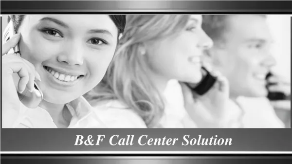 Benefits of Outsourced Call Center Solutions
