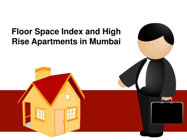 Floor Space Index and High Rise Apartments in Mumbai