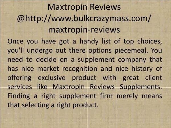 http://www.bulkcrazymass.com/maxtropin-reviews