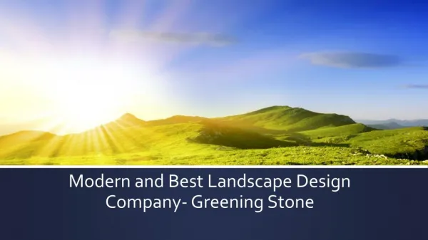 Modern and Best Landscape Design Company - Greening Stone