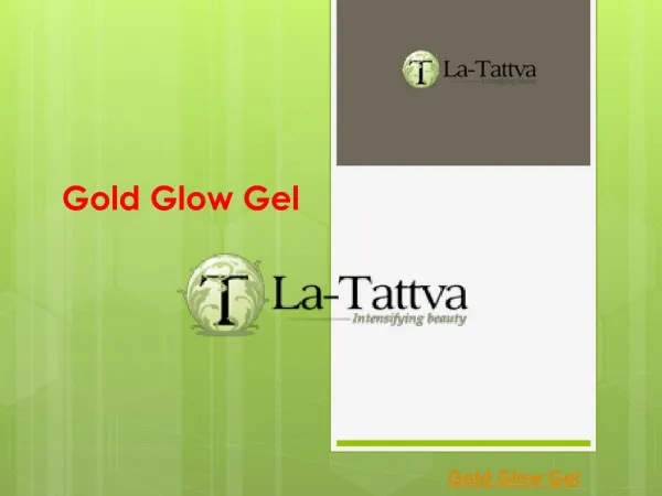 Gold Glow Gel Available Online | La-tattva