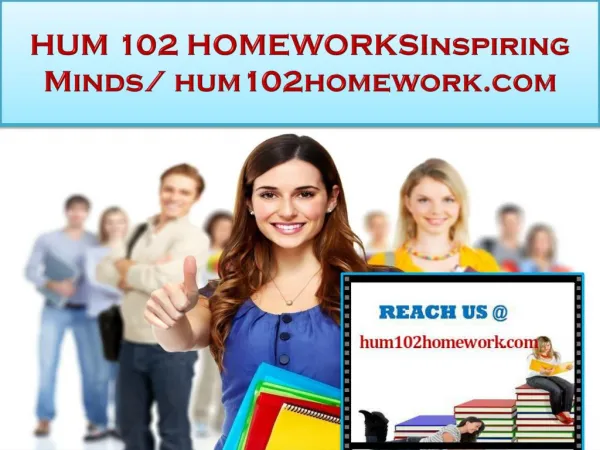 HUM 102 HOMEWORK Real Success/hum102homework.com