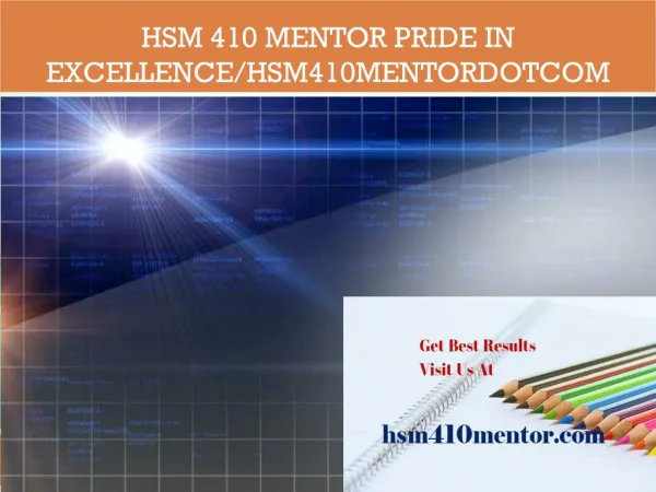 HSM 410 MENTOR Pride In Excellence/hsm410mentordotcom