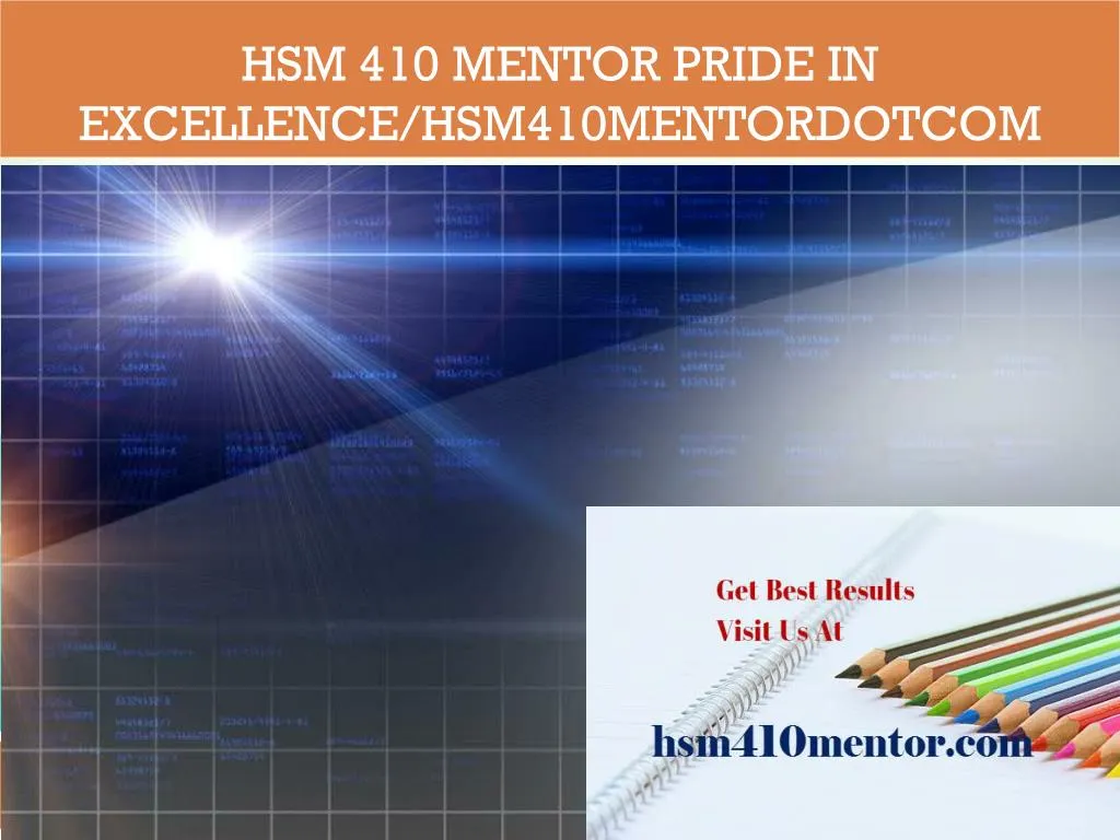 hsm 410 mentor pride in excellence hsm410mentordotcom