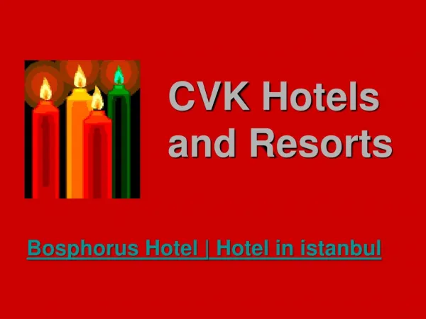 Luxury hotel in istanbul - Bosphorus hotel