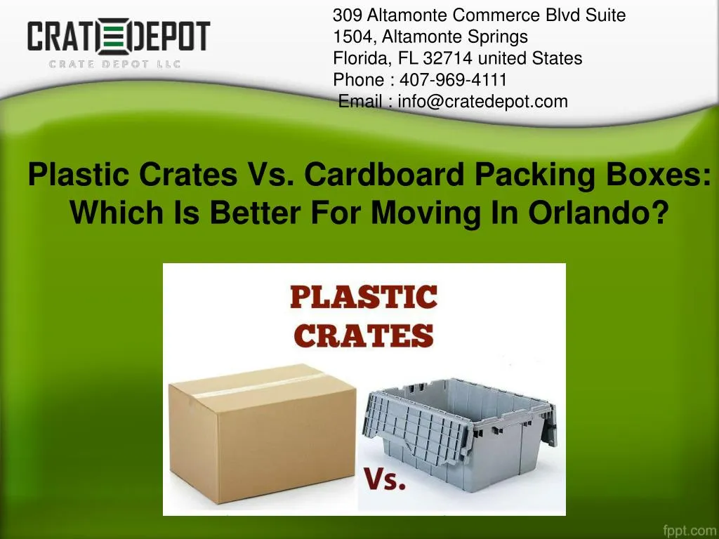 plastic crates vs cardboard packing boxes which is better for moving in orlando