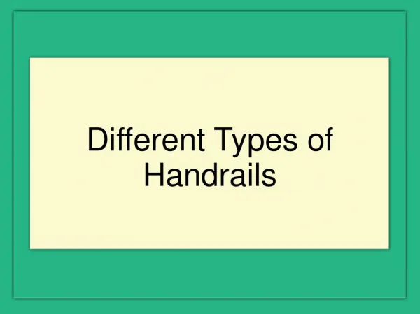 Types of Handrails