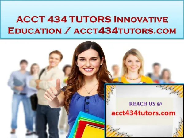 ACCT 434 TUTORS Innovative Education / acct434tutors.com