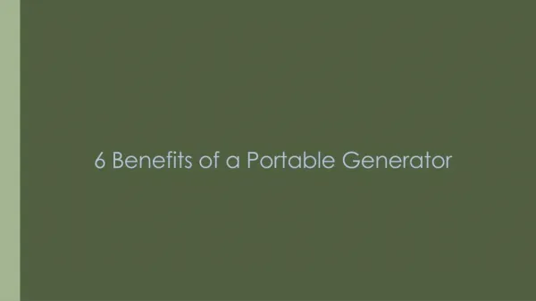 6 Benefits of a Portable Generator