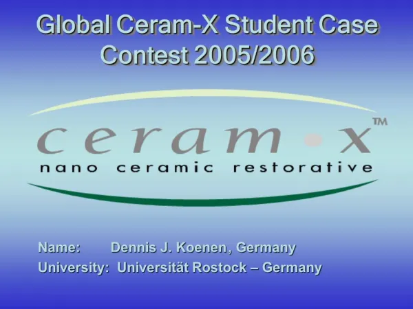 Global Ceram-X Student Case Contest 2005