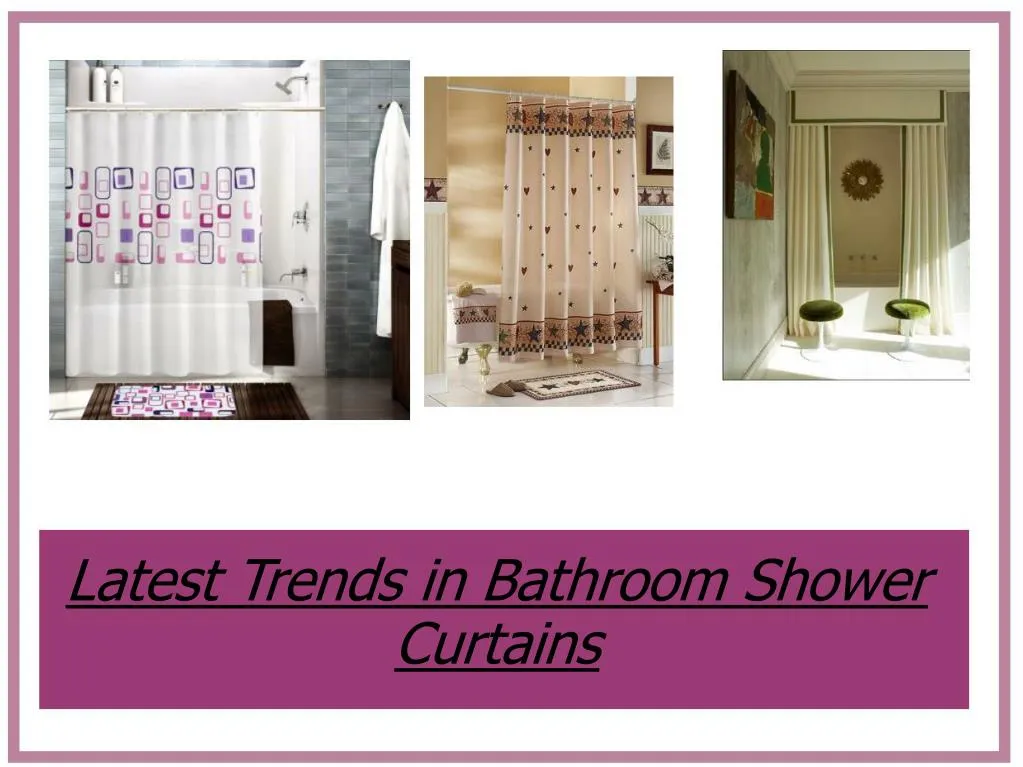latest trends in bathroom shower curtains