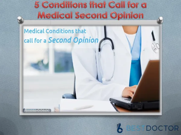 5 Conditions that Call for a Medical Second Opinion | Bestdoctor.com