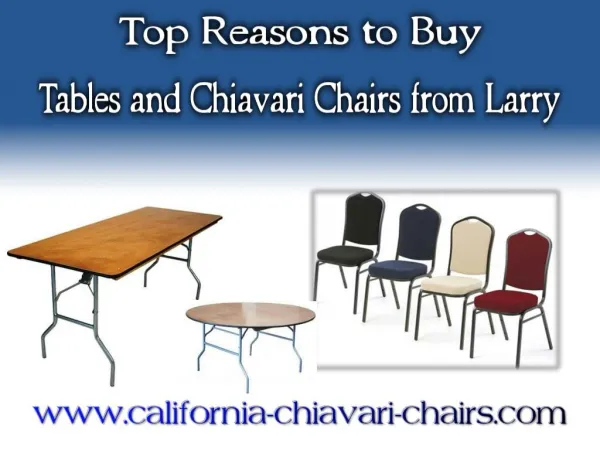 Top Reasons to Buy Tables and Chiavari Chairs from Larry