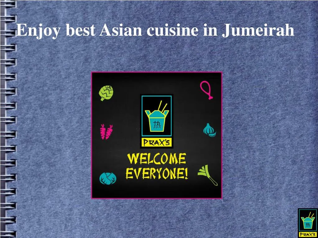 enjoy best asian cuisine in jumeirah