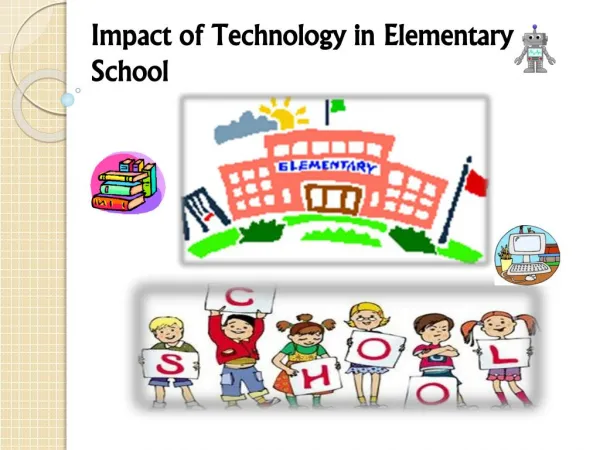 Technology in Elementary School