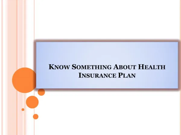 Know Something About Health Insurance Plan