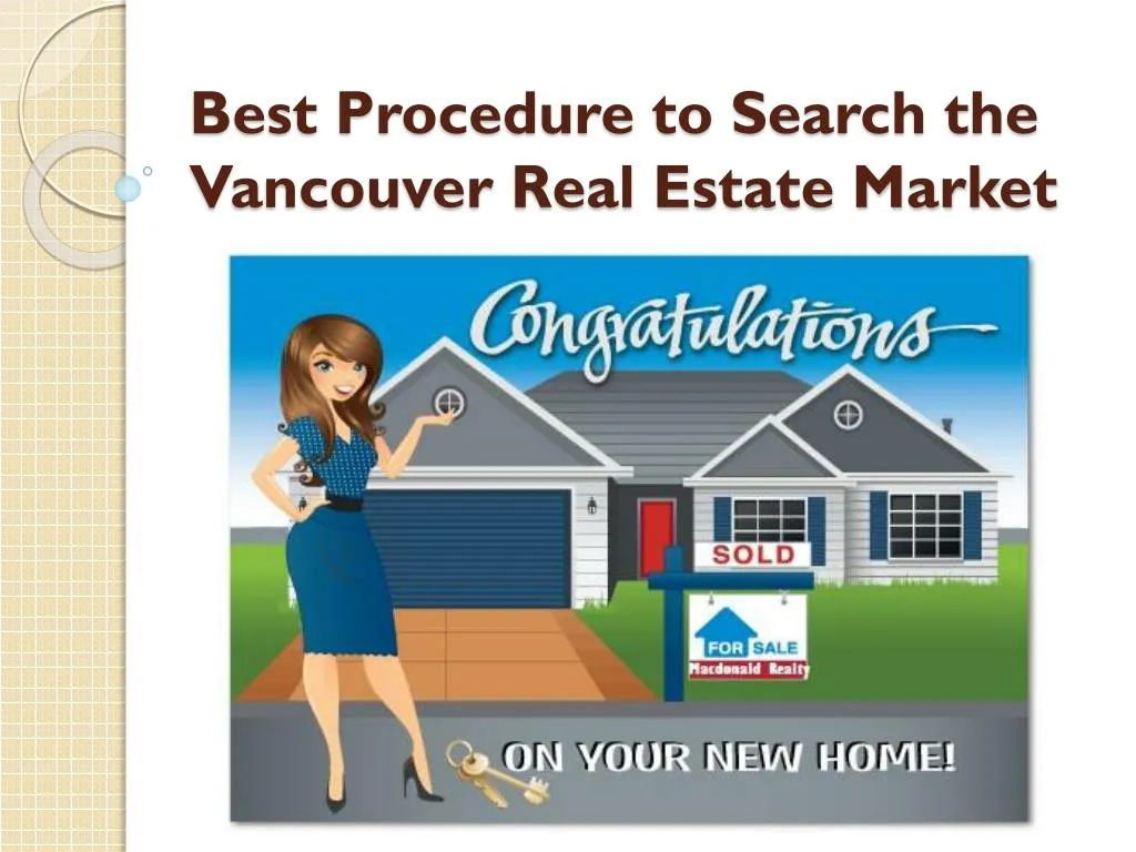 best procedure to search the vancouver real estate market