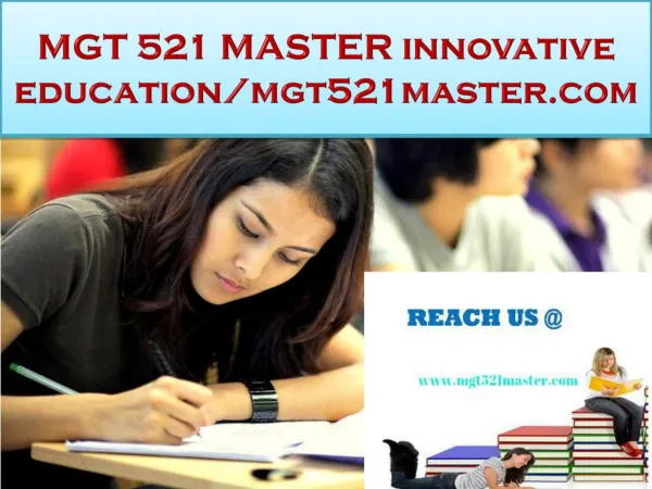 MGT 521 MASTER innovative education/mgt521master.com