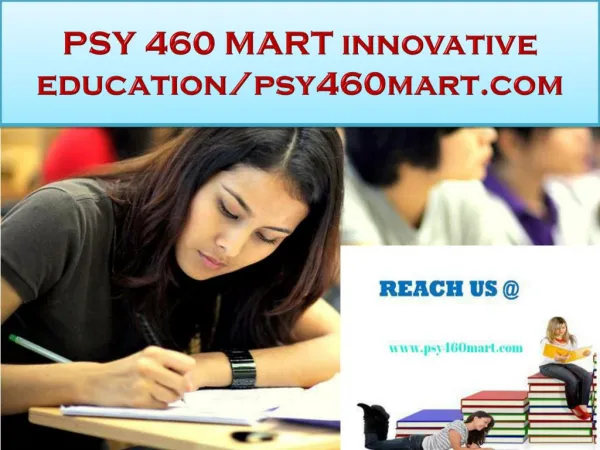 PSY 460 MART innovative education/psy460mart.com