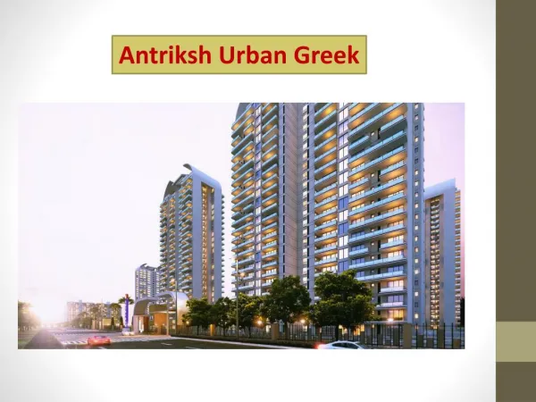 Antriksh Urban Greek Dwarka