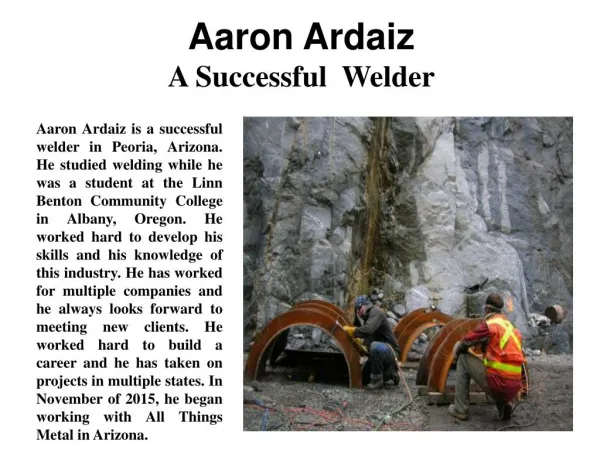 Aaron Ardaiz - A Successful Welder