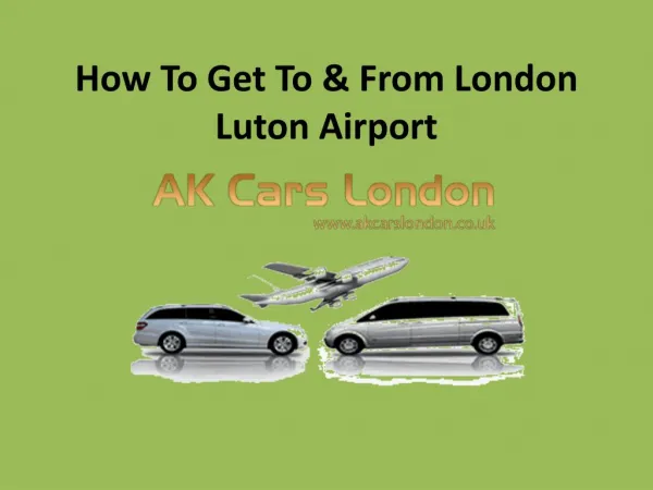 How to Get To & From London Luton Airport