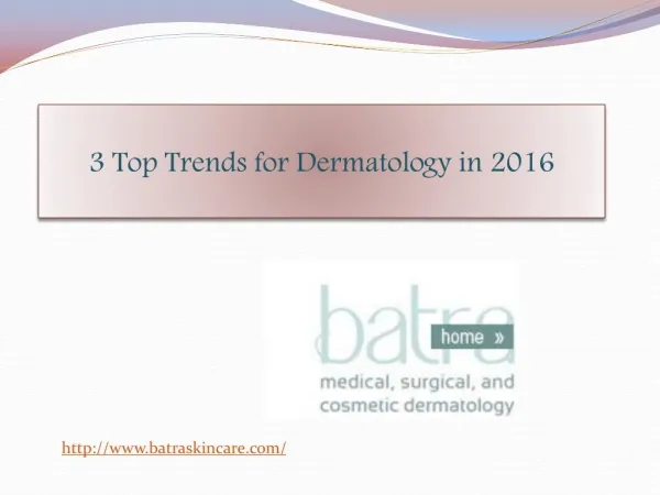 3 Top Trends for Dermatology in 2016