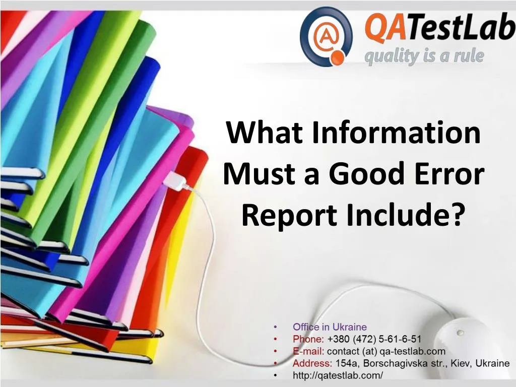 what information must a good error report include