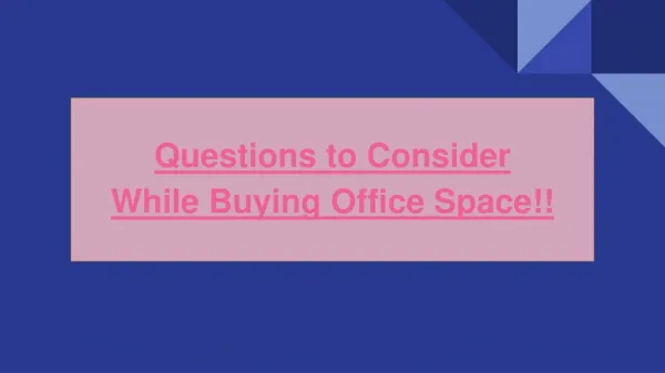 Questions to consider while buying office space!!