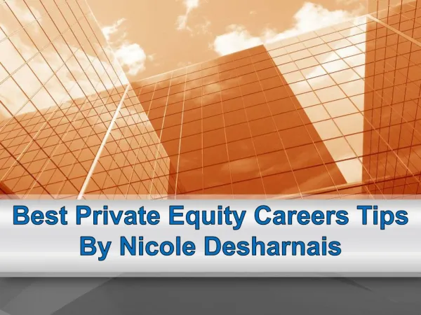 Best Private Equity Careers Tips By Nicole Desharnais