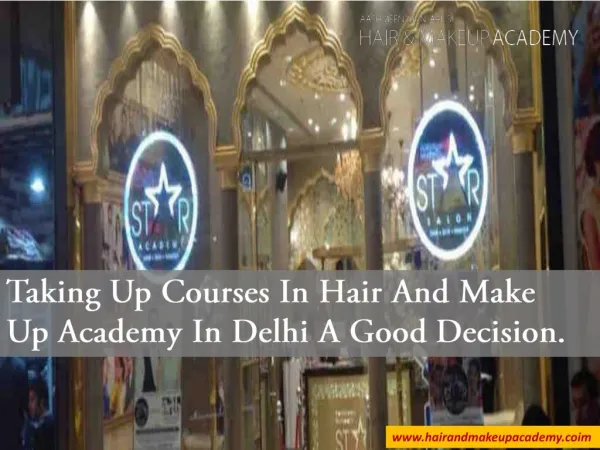 Taking Up Courses In Hair And Make Up Academy In Delhi