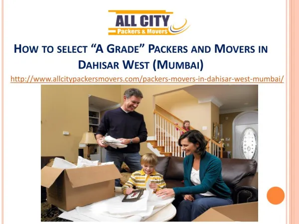 How to select “A Grade” Packers and Movers in Dahisar West (Mumbai)