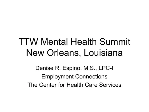 TTW Mental Health Summit New Orleans, Louisiana