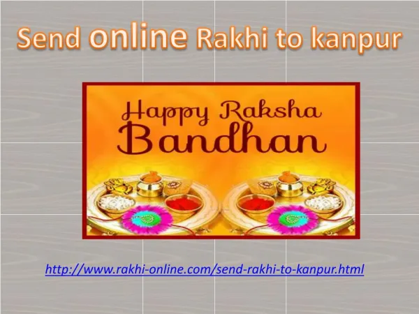 Send Amazing Rakhi and wishes to your brother in Kanpur