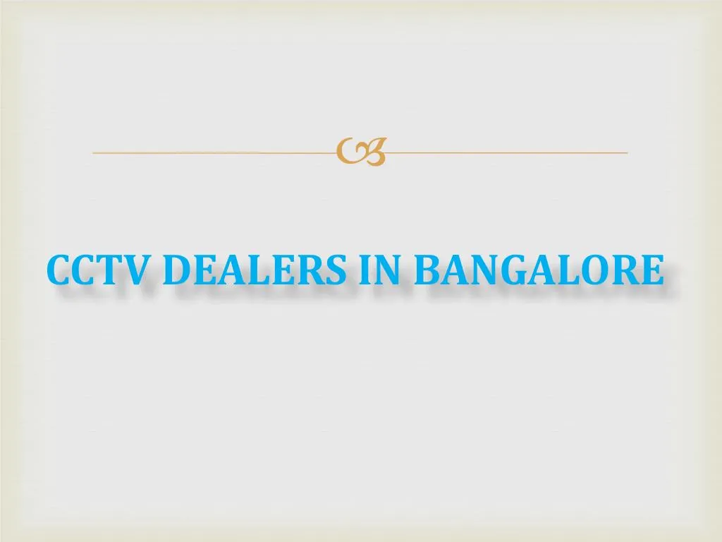 cctv dealers in bangalore