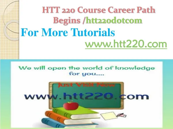 HTT 220 Course Career Path Begins /htt220dotcom
