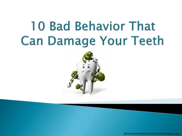 10 Bad behavior That Can damage Your Teeth