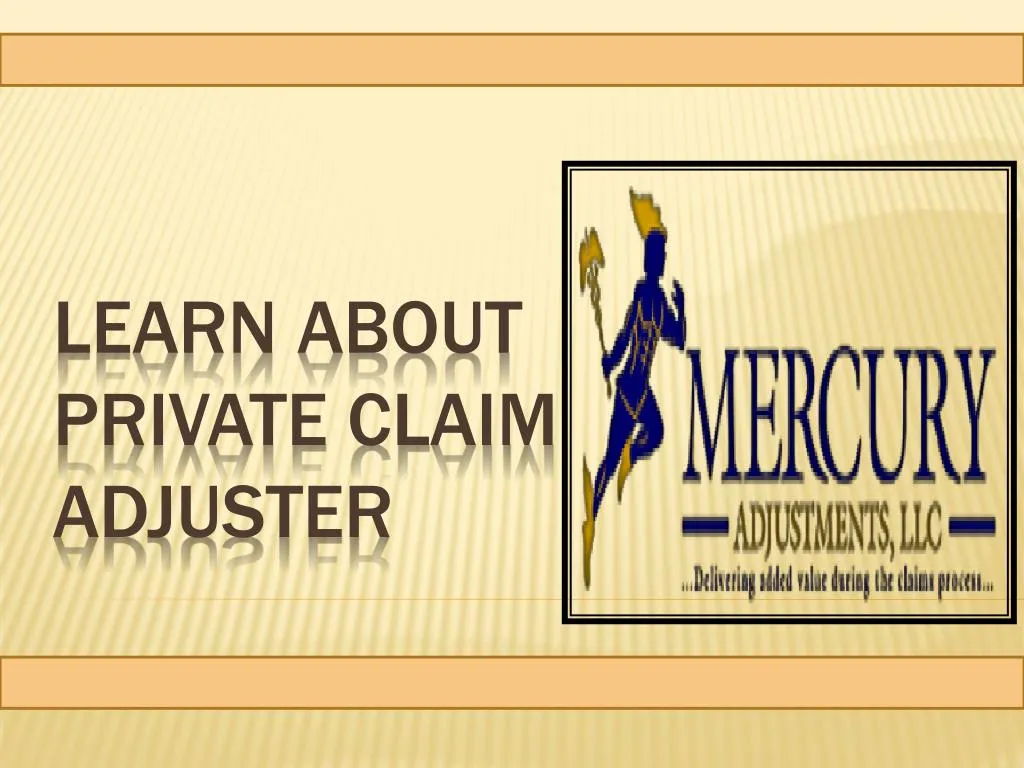 learn about private claim adjuster