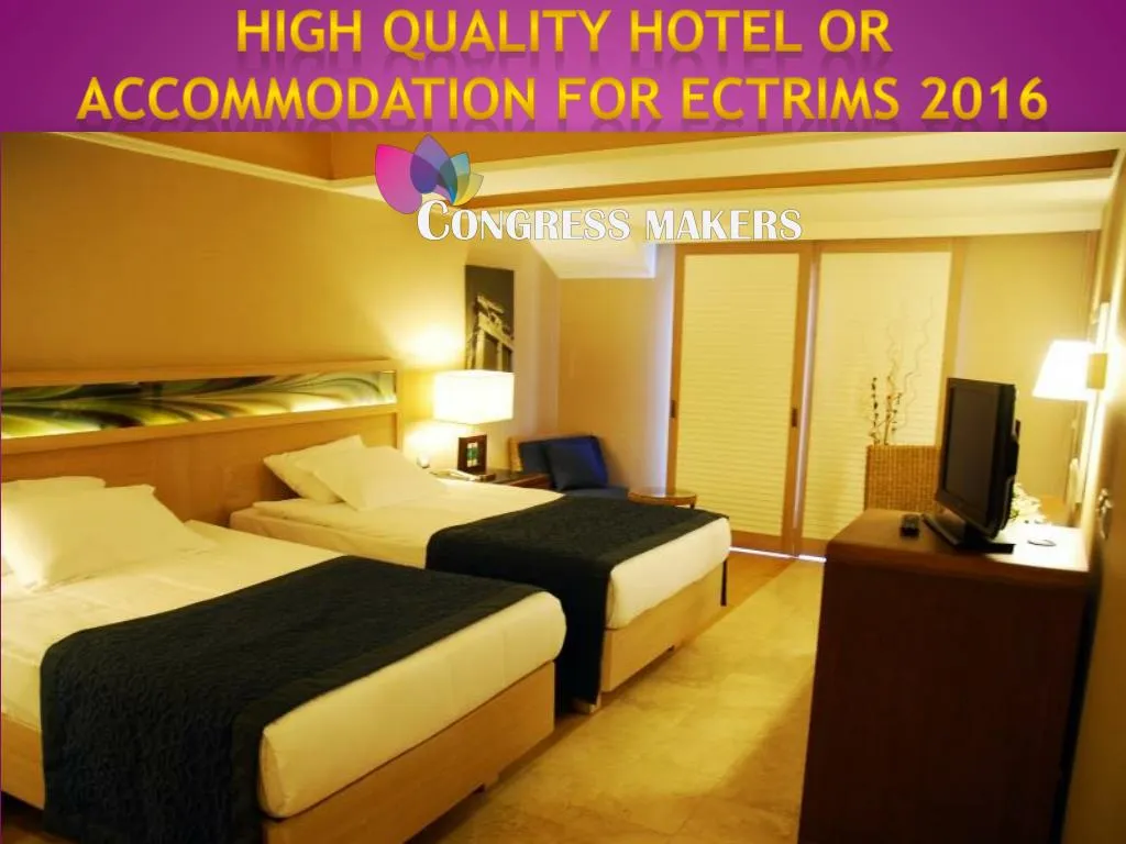 high quality hotel or accommodation for ectrims 2016